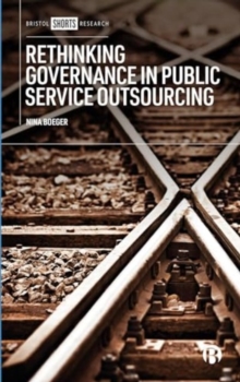 Image for Rethinking Governance in Public Service Outsourcing : Private Delivery in Sustainable Ownership