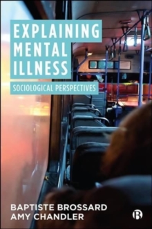 Image for Explaining mental illness  : sociological perspectives