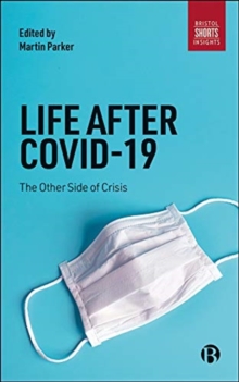 Image for Life after COVID-19  : the other side of crisis
