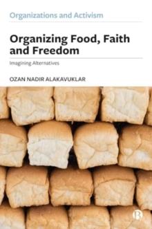 Image for Organizing Food, Faith and Freedom
