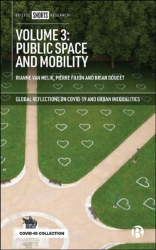 Image for Global reflections on COVID-19 and urban inequalitiesVolume 2,: Public space and mobility