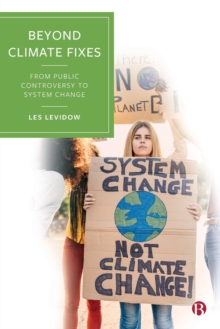 Beyond Climate Fixes: From Public Controversy to System Change