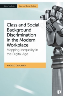Image for Class and social background discrimination in the modern workplace  : mapping inequality in the digital age