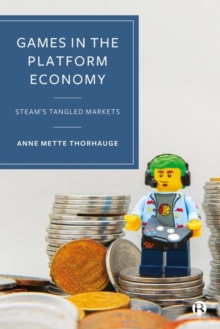 Games in the Platform Economy: Steam’s Tangled Markets