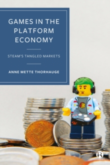 Image for Games in the Platform Economy: Steam's Tangled Markets