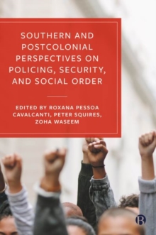 Image for Southern and Postcolonial Perspectives on Policing, Security and Social Order