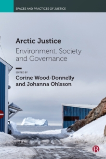 Image for Arctic justice  : environment, society and governance
