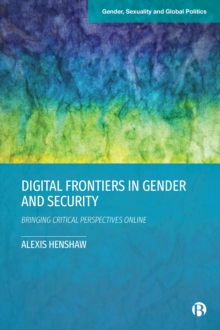 Image for Digital Frontiers in Gender and Security: Bringing Critical Perspectives Online