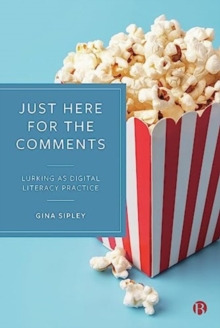 Just Here for the Comments: Lurking as Digital Literacy Practice