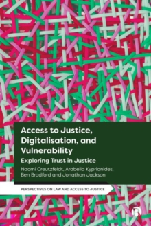 Image for Access to justice, digitalisation, and vulnerability  : exploring trust in justice
