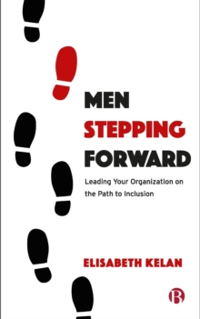 Image for Men Stepping Forward: Leading Your Organisation on the Path to Inclusion