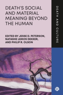 Image for Death's Social and Material Meaning Beyond the Human