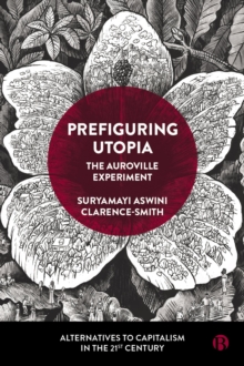 Image for Prefiguring Utopia: The Auroville Experiment