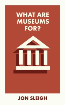 Image for What Are Museums For?