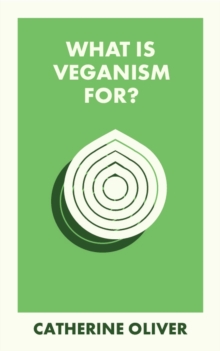 Image for What Is Veganism For?
