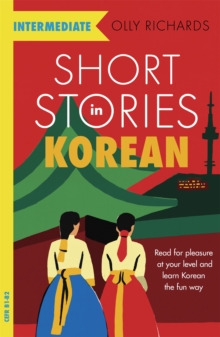 Image for Short stories in Korean for intermediate learners  : read for pleasure at your level, expand your vocabulary and learn Korean the fun way!