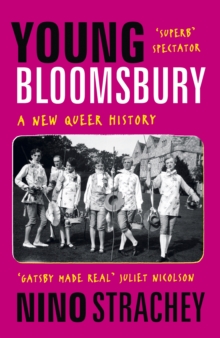 Young Bloomsbury: the generation that reimagined love, freedom and self-expression