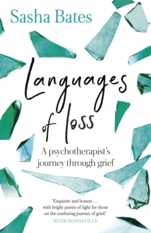 Languages of Loss: A psychotherapist’s journey through grief