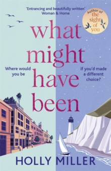 What Might Have Been: the stunning novel from the bestselling author of The Sight of You