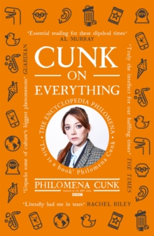 Image for Cunk on everything  : the encyclopedia Philomena