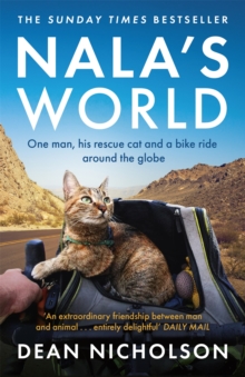 Image for Nala's world  : one man, his rescue cat and a bike ride around the globe