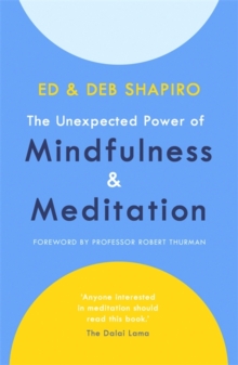 Image for The unexpected power of mindfulness and meditation