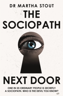 Image for The sociopath next door  : the ruthless versus the rest of us