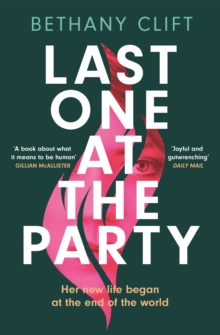 Last One at the Party: An intriguing post-apocalyptic survivor’s tale full of dark humour and wit