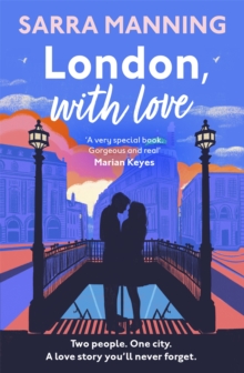 London, With Love: The romantic and unforgettable story of two people, whose lives keep crossing over the years.