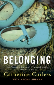 Belonging: One Woman’s Search for Truth and Justice for the Tuam Babies