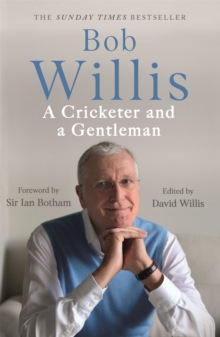 Image for Bob Willis  : a cricketer and a gentleman