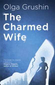 The Charmed Wife: ‘Does for fairy tales what Bridgerton has done for Regency England’ (Mail on Sunday)