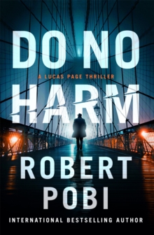 Do No Harm: the brand new action FBI thriller featuring astrophysicist Dr Lucas Page for 2022