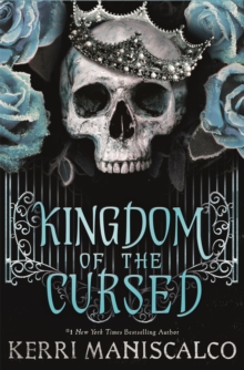 Kingdom of the Cursed: the addictive and alluring fantasy romance set in a world of demon princes and dangerous desires