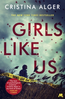 Girls Like Us: Sunday Times Crime Book of the Month and New York Times bestseller