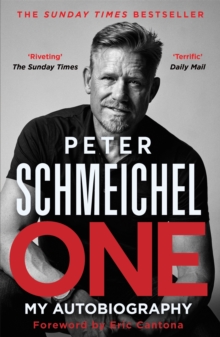 One  : my autobiography - Schmeichel, Peter