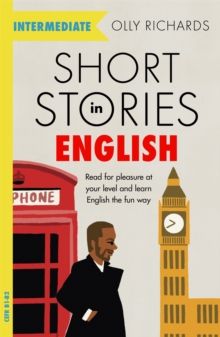 Image for Short stories in English for intermediate readers  : read for pleasure at your level, expand your vocabulary and learn English the fun way!