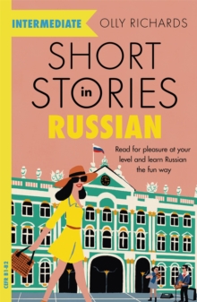 Image for Short stories in Russian for intermediate learners  : read for pleasure at your level, expand your vocabulary and learn Russian the fun way!