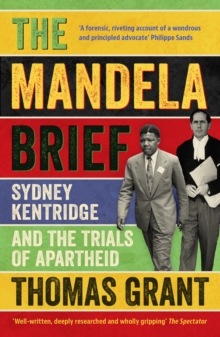 The Mandela Brief: Sydney Kentridge and the Trials of Apartheid