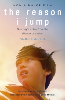 Image for The Reason I Jump: one boy's voice from the silence of autism