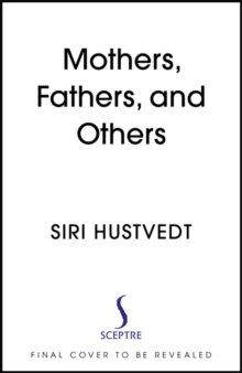 Mothers, Fathers, and Others