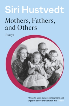 Mothers, Fathers, and Others: New Essays