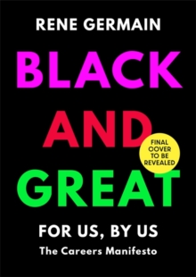 Image for Black and great  : the essential workplace toolkit