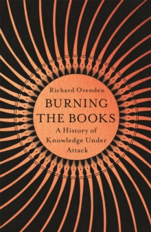 Image for Burning the Books: RADIO 4 BOOK OF THE WEEK
