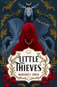 Little Thieves: The astonishing fantasy fairytale retelling of The Goose Girl