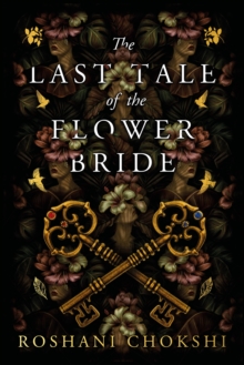 The Last Tale of the Flower Bride: the haunting, atmospheric gothic page-turner