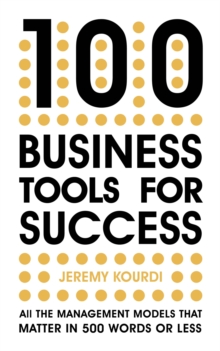 Image for 100 business tools for success  : all the management models that matter in 500 words or less