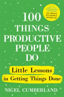 Image for 100 things productive people do  : little lessons in getting things done