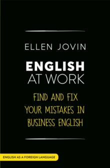 Image for English at work  : find and fix your mistakes in business English