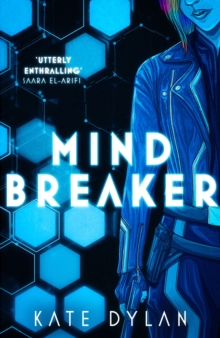 Mindbreaker: The explosive and action-packed science-fiction novel